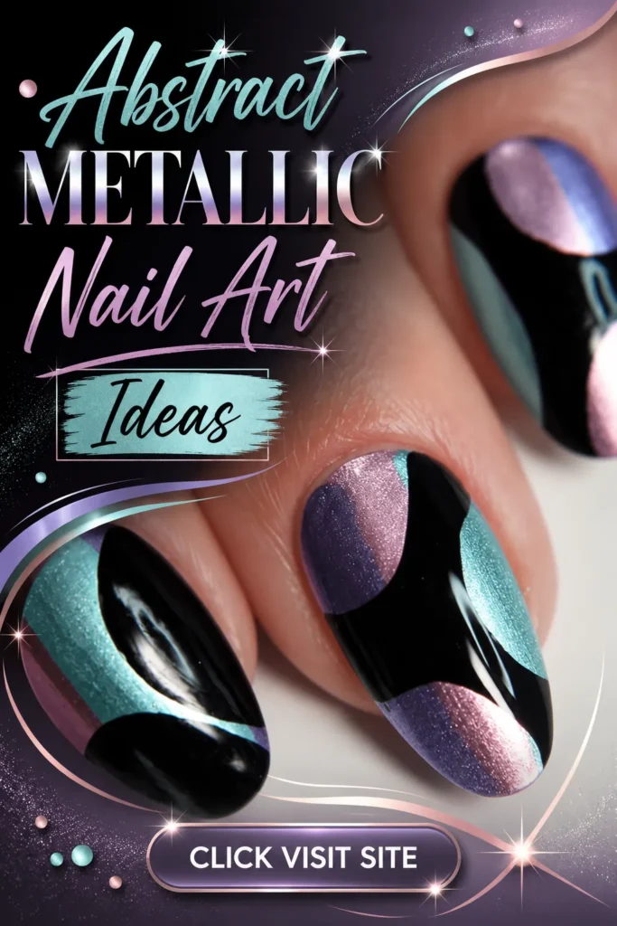 Trendy Nail Art Ideas 2026 featuring abstract metallic nails with glossy black accents, pastel blue and purple shimmer, modern color block details, elegant nail designs, cute summer nail designs, acrylic nail inspiration, and bold trendy nails 2026