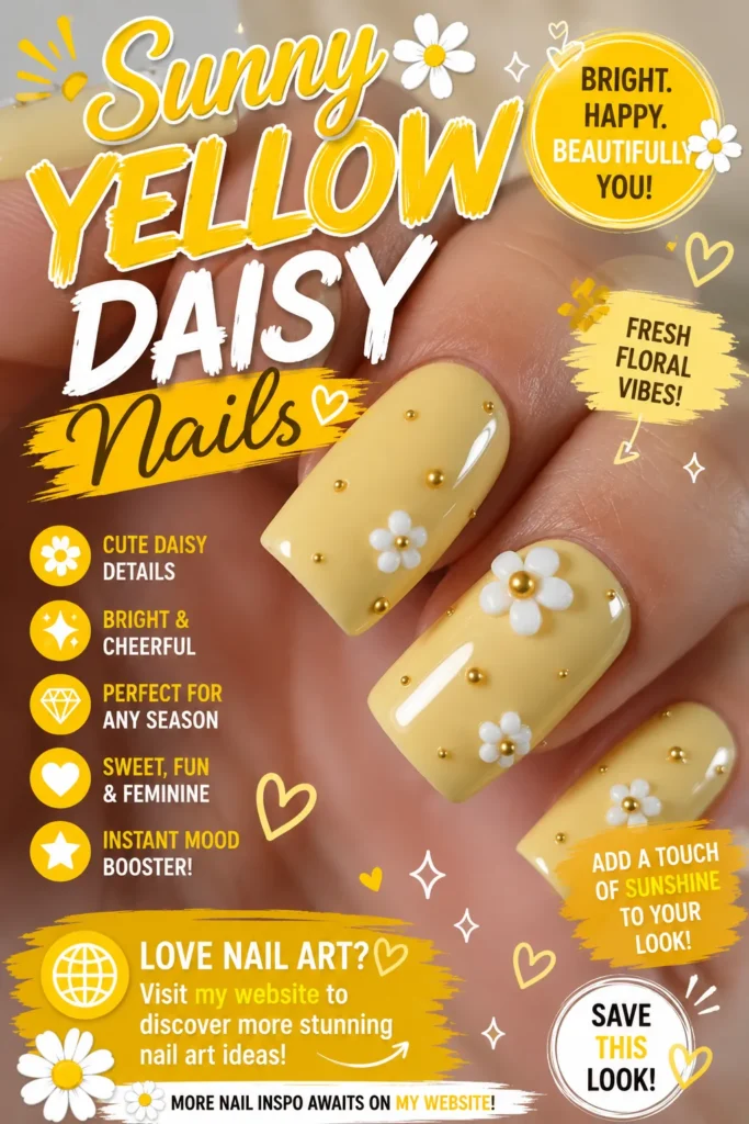 Sunny Yellow Daisy Nails Sunny Yellow Daisy Nails featuring glossy pastel yellow square nails decorated with white daisy flowers and gold bead accents. A bright and cheerful floral nail art design perfect for summer, vacations, and trendy manicures in 2026.