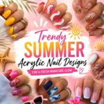 Trendy Summer Acrylic Nail Designs featuring colorful butterfly, floral, heart, swirl, and bold acrylic nail art ideas.