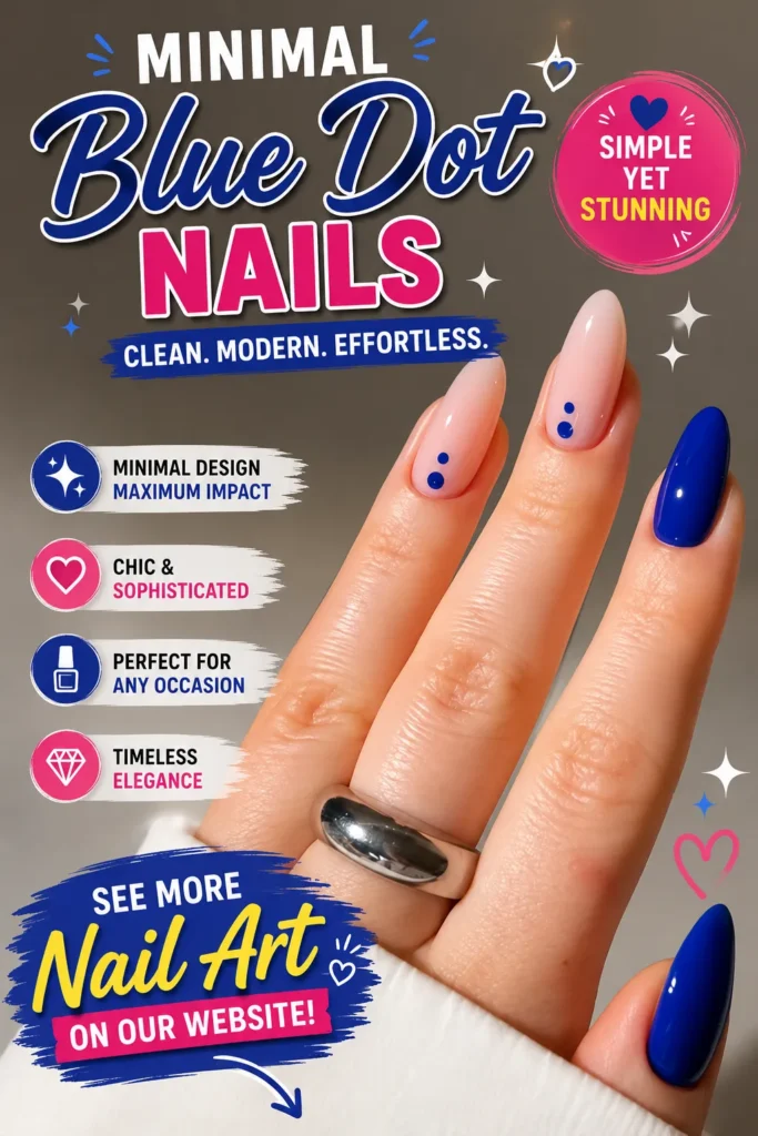 Minimal blue dot nail design featuring a nude pink base with delicate royal blue dots and glossy royal blue accent nails on almond-shaped nails. A clean, modern, and elegant manicure perfect for everyday wear, summer style, and 2026 nail trends.