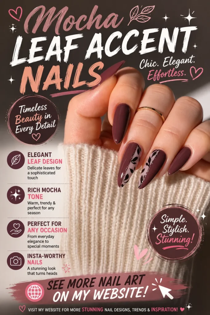 Mocha Leaf Accent Nails Elegant almond-shaped mocha brown nails with delicate black leaf accent designs on nude base nails. A classy botanical manicure featuring minimalist nail art, rich neutral tones, and modern nail inspiration perfect for everyday wear, fall fashion, and 2026 nail trends.