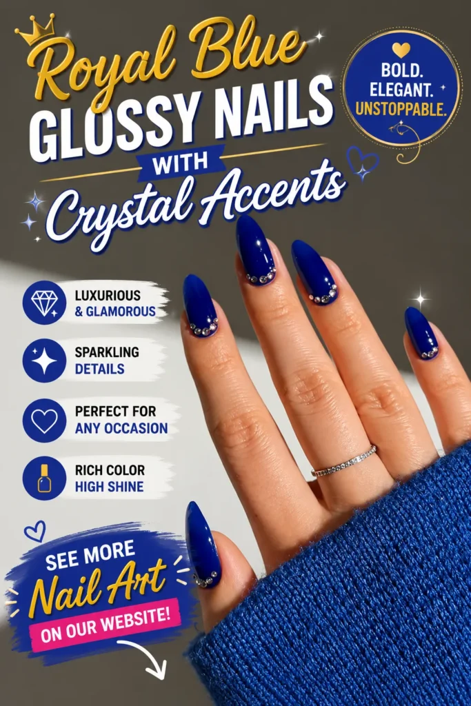 Close-up of glossy royal blue almond-shaped nails decorated with sparkling crystal accents near the cuticles. A luxurious blue manicure with a high-shine finish, perfect for elegant occasions, glamorous style, and 2026 nail trends.